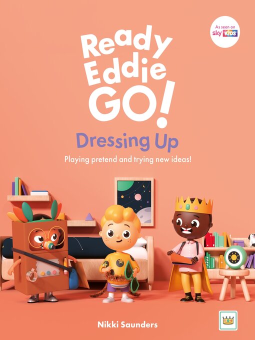Title details for Ready Eddie Go! Dressing Up by Nikki Saunders - Available